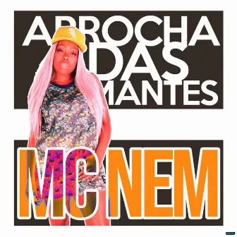 Arrocha das Amantes by Mc Nem