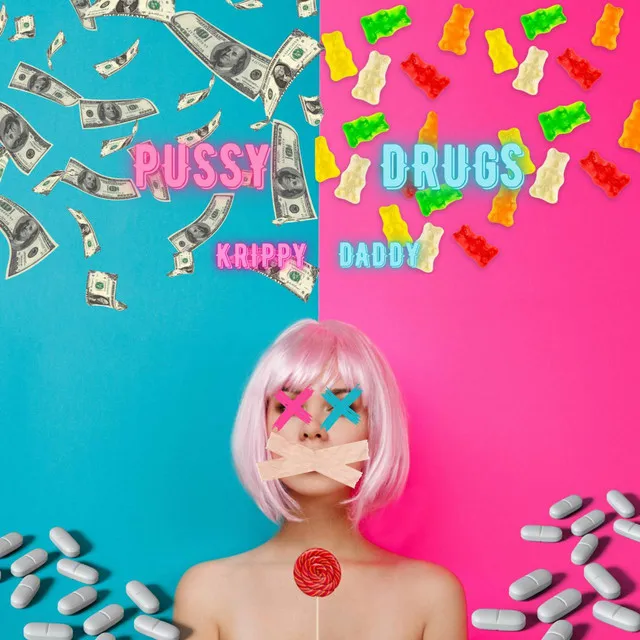 Pussy Drugs