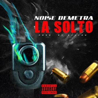 La Solto by Noise Demetra