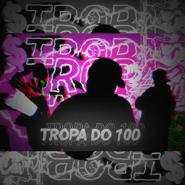 Tropa do 100