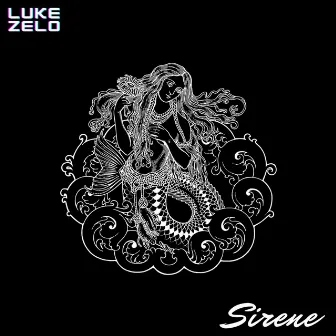 Sirene by Luke Zelo