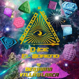 Exotico & Galactico by D-ICE EL MORENO