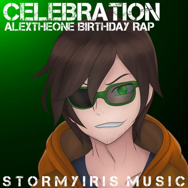 Celebration (AlexTheOne Birthday Rap)