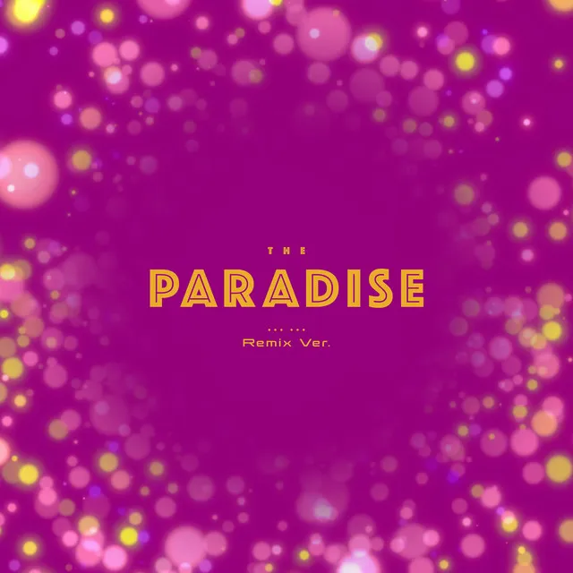 The Paradise-Remix (新竹帝寶廣告主題曲)