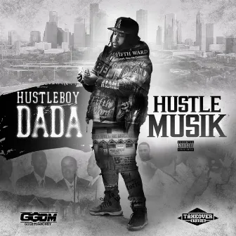 Hustle Musik by HustleBoyDaDa