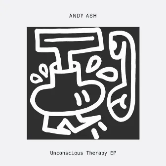 Unconscious Therapy EP by Andy Ash