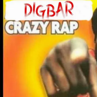 Crazy Rap (Colt 45) by DigBar