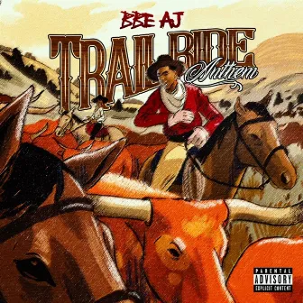 Trailride Anthem by BBE AJ