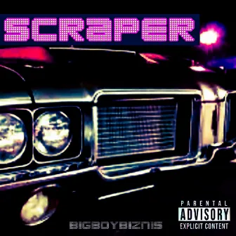 Scraper by BigBoyBiznis