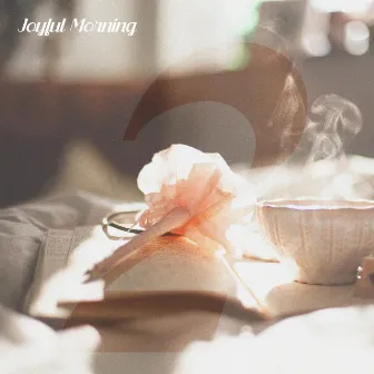 Joyful Morning, Vol. 2 by 