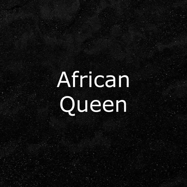 African Queen