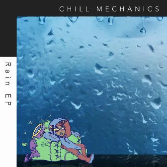 Rain by Chill Mechanics