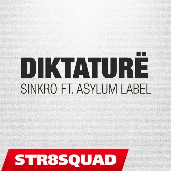 Diktaturë by SINKRO