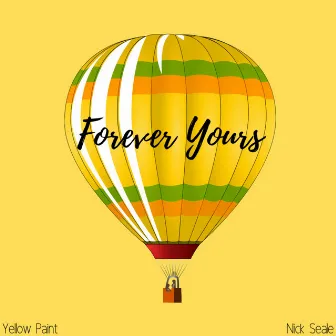 Forever Yours (It's Above Me Now) by Nick Seale