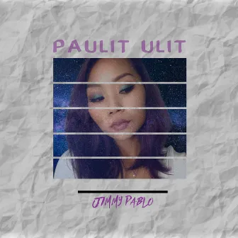 Paulit-Ulit by Jimmy Pablo