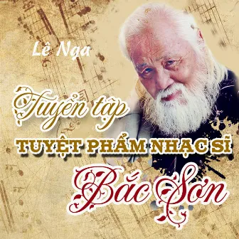 Lê Nga Với Những Tuyệt Phẩm Bắc Sơn by 