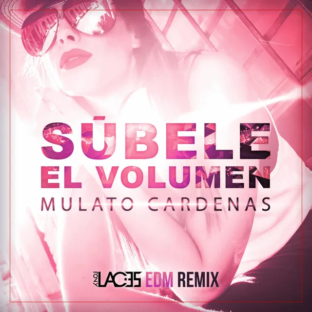 Súbele El Volumen - Edm Remix