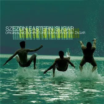 Szezon / Eastern Sugar by Zagar