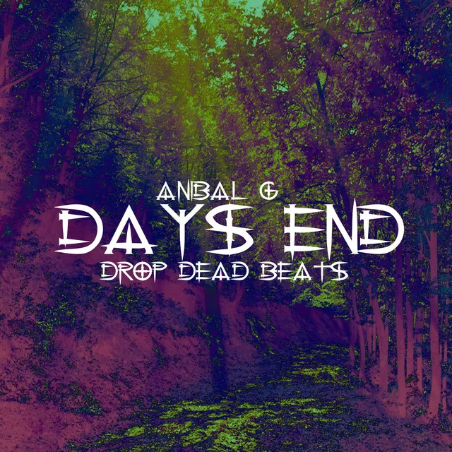 Days End (Drop Dead Beats)