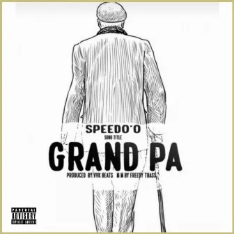 Grand Pa by Speedo'o