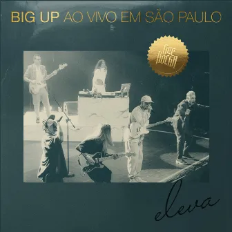 Eleva (Ao Vivo) by Big Up