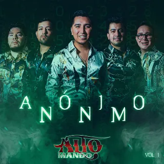 Anónimo, Vol. 1 by Alto Mando