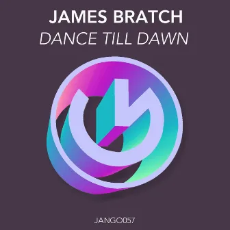 Dance Till Dawn by James Bratch