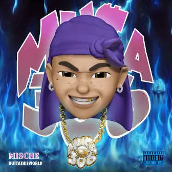 Mische by MU$A386