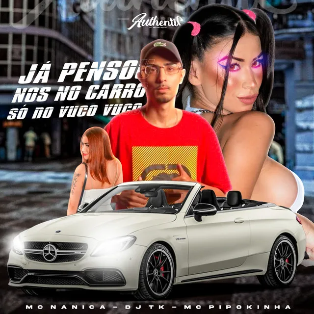 Ja Pensou nos no Carro - So no Vuko Vuko