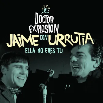 Ella no eres tú by Jaime Urrutia