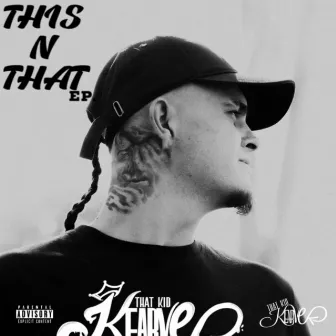 This n That EP by That Kid Kearve