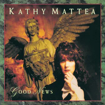 Good News by Kathy Mattea