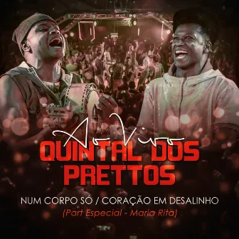 Num Corpo Só - Coração em Desalinho (Ao Vivo) by Prettos