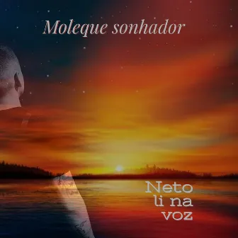 Moleque Sonhador by netoli