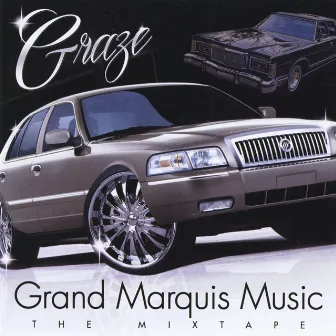 Grand Marquis Music by Graze