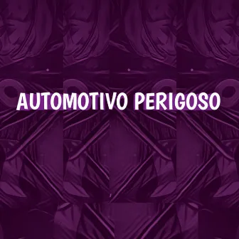 Automotivo Perigoso by Dj joao zl