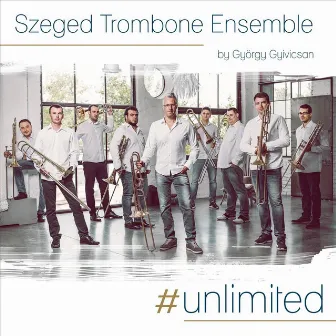 #unlimited by Szeged Trombone Ensemble