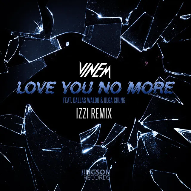 Love You No More (feat.Dallas Waldo & Olga Chung) (IZZI Remix)