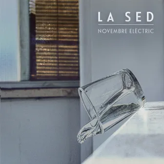 La Sed by Novembre Elèctric