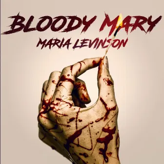 Bloody Mary by Maria Levinson