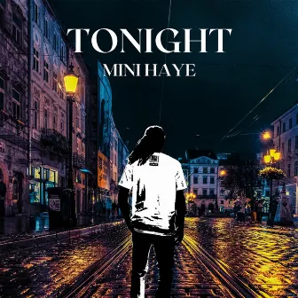 Tonight by Mini Haye