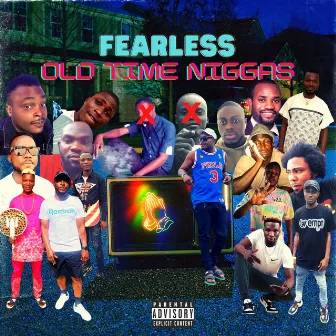 Old Time Niggas by Fearless