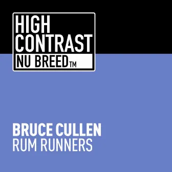 Rum Runners by Bruce Cullen