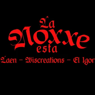 La Noxxe Esta by El Igor