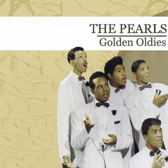 Golden Oldies (Digitally Remastered) by The Pearls