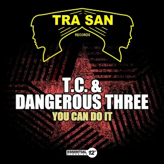 You Can Do It by T.C.