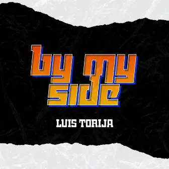 By My Side by Luis Torija