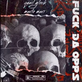 Fuck da opps by Quail Glock