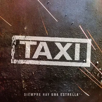 Siempre hay una estrella by Taxi