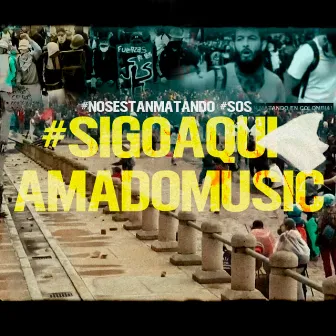 Sigo Aqui Colombia by Amado Music